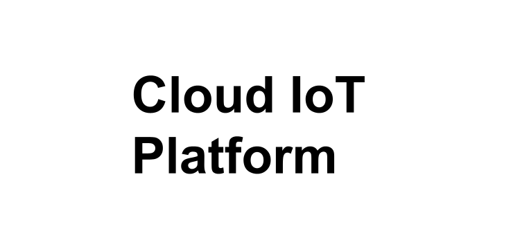 Cloud IoT Platform