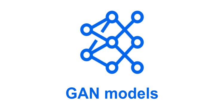 GAN Models